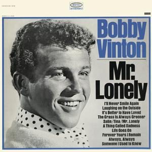 Mr. Lonely — Bobby Vinton