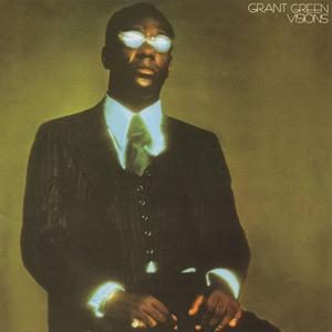 Cantaloupe Woman — Grant Green