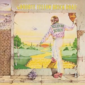 Goodbye Yellow Brick Road — Elton John