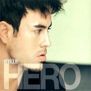 Hero — Enrique Iglesias