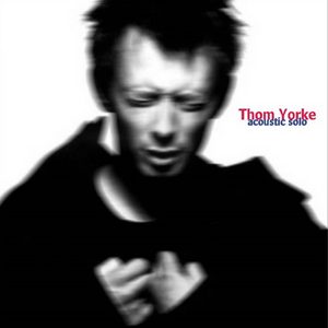 after the gold rush — Thom Yorke
