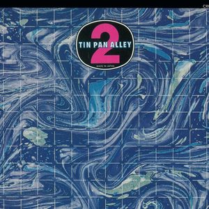 ろっかばいまいべいびい — Tin Pan Alley