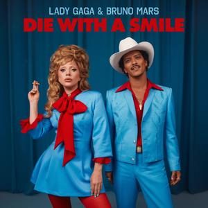 Die With A Smile — Lady Gaga / Bruno Mars