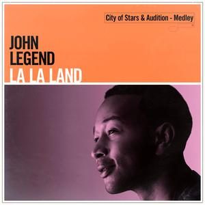 Medley: City of Stars / Audition — John Legend