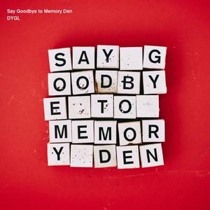 I've Got to Say It's True — DYGL