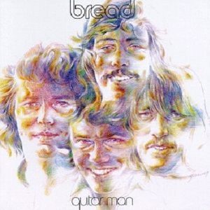 Baby I'm A Want You — Bread